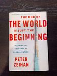 The End of the World Is Just the Beginning - Peter Zeihan