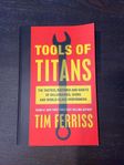 Tools of Titans &  Tribe of Mentors - Tim Ferriss