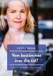 Vem bestämmer över din tid?