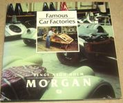 MORGAN, Famous Car Factories av Bengt Ason Holm.