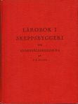 Lärobok i skeppsbyggeri för sjöbefälsskolorna av C. R. W