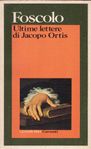 Ugo Foscolo - Ultime lettere di Jacopo Ortis