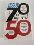 Ingmar Skoog. 70 är det nya 50. Inbunden.