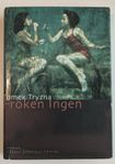 Fröken ingen, Tomek Tryzna