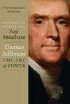 Thomas Jefferson The Art of Power