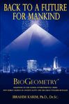 Back to a future for Mankind - Ibrahum Karim; BioGeometry