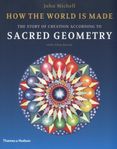 How the world is made: Sacred Geometry