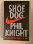 Shoe Dog - A memoir by the creator of nike