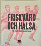 Friskvård och hälsa av Stina Zegarra,  Johan Paulsson