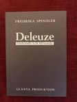 Deleuze - tänkande och blivande, Fredrika Spindler