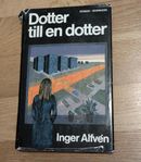 Dotter till en dotter av Inger Alfven