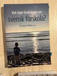 Vad säger forskningen om svensk förskola?