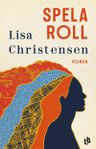 Spela roll av Lisa Christensen