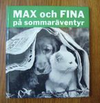 MAX OCH FINA PÅ SOMMARÄVENTYR 