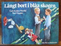 Långt bort i blåa skogen - Carl-Anders Norrlid & Tord Nygr