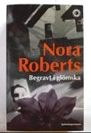 Begravt i glömska - Nora Roberts