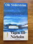 Vägen till Nörholm - Ole Söderström