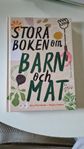 Stora boken om barn och mat