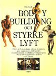 Bodybuilding och styrkelyft - från A till Ö av Pehr Torell