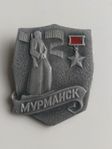 Hero Cities of the Soviet Union Pin - Murmansk- MYPMAHCK