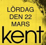 KENT ståplatser lördag  22/3 KÖPES eller bytes mot 27/3