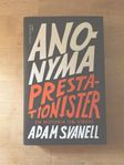 Anonyma prestationister: En historia om stress 