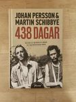 438 Dagar - Johan Persson & Martin Schibbye