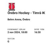 2 st sittplatser Örebro Hockey - Timrå IK (2 nov)