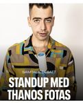 4 biljetter Standup Thanos Fotas 