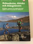 Kebnekaise, Abisko och Riksgränsen 