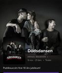 2 biljetter till Dödsdansen, Intiman 9/11