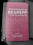 Vårdvetenskapliga begrepp i teori och praktik (2:a upplagan