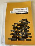  Terminologibok för vårdutbildningar | 1:a upplagan