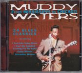 MUDDY WATERS - FROM, MISSISSIPPI TO CHICAGO