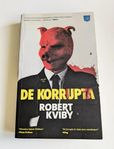 De korrupta av Robert Kviby 