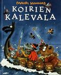 Koirien Kalevala - Barnbok, Finska, 1992.  Mauri Kunnas,