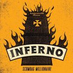 Scumbag Millionaire - Inferno 7" Vinyl (singel)