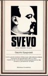 Giacinto Spagnoletti - Svevo La vita Il pensiero Le opere