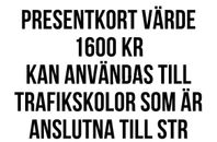 Presentkort värde 1600 kr 