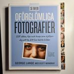 Så tar du oförglömliga fotografier