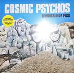 Cosmic Psychos -Mountain Of Piss (Edition Piss Yellow Vinyl)