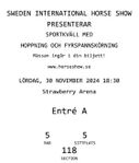 Stockholm horse show, (ungdomsbiljett) lördag kväll 30/11