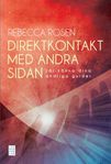 Direktkontakt med andra sidan :lär känna dina andliga guid