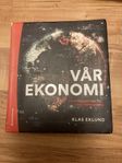 ”Vår ekonomi” studentlitteratur Klas Eklund