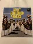 LP-Skiva ”Ballet folklorico de Mexico”