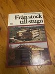 Från stock till stuga