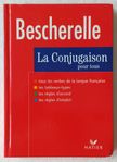 Bescherelle - La Conjugaison pour tous