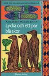 Alexander McCall Smith - Lycka och ett par blå skor