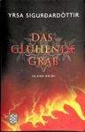 Yrsa Sigurdardóttir - Das Glühende Grab