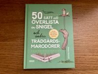 50 sätt att överlista en snigel och andra trädgårdsmarod